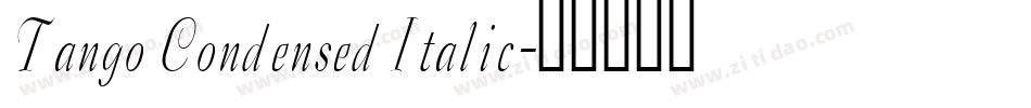 Tango Condensed Italic字体转换